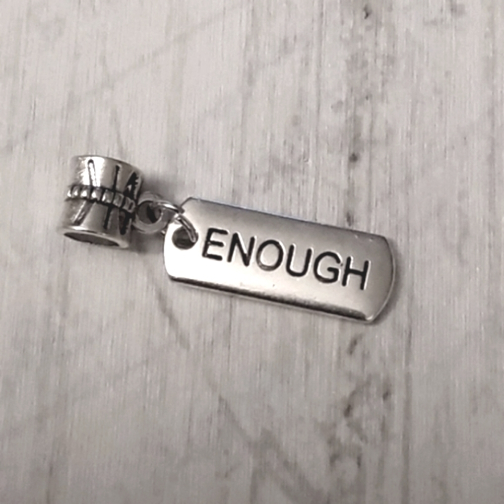 ENOUGH Word Charm Fits pandora and European Systems